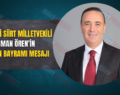 AK PARTİ SİİRT MİLLETVEKİLİ OSMAN ÖREN’İN KURBAN BAYRAMI MESAJI