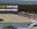 Ankara-Siirt Tarifeli Uçak Seferlerinin Saati Değişti