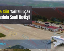 Ankara-Siirt Tarifeli Uçak Seferlerinin Saati Değişti