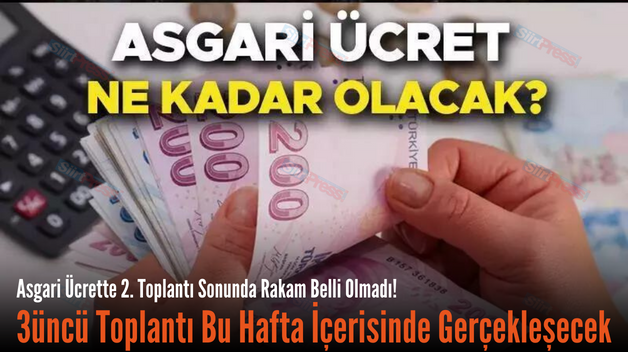 Asgari Ücrette 2. Toplantı Sonunda Rakam Belli Olmadı! 3üncü Toplantı Bu Hafta İçerisinde Gerçekleşecek