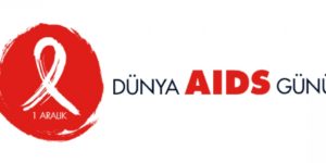 “AIDS İLE SAVAŞMANIN EN ETKİLİ YOLU, ONDAN KORUNMAKTIR”