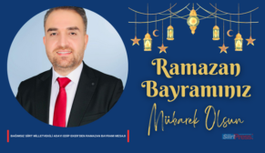 BAĞIMSIZ SİİRT MİLLETVEKİLİ ADAYI EDİP EKER’DEN RAMAZAN BAYRAMI MESAJI