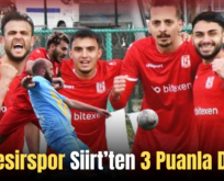 Balıkesirspor Siirt’ten 3 Puanla Döndü