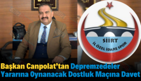 Başkan Canpolat’tan Depremzedeler Yararına Oynanacak Dostluk Maçına Davet