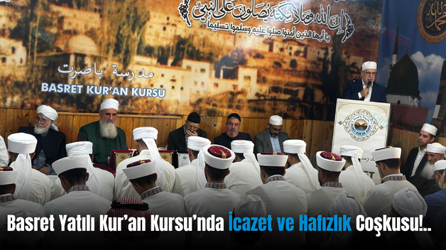 Basret Yatılı Kur’an Kursu’nda İcazet ve Hafızlık Coşkusu!..