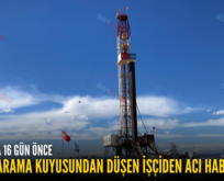 BAYKAN’DA 16 GÜN ÖNCE PETROL ARAMA KUYUSUNDAN DÜŞEN İŞÇİDEN ACI HABER GELDİ