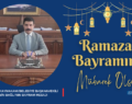 BAYKAN KAYMAKAMI/BELEDİYE BAŞKANVEKİLİ EMİN BAĞLI’NIN BAYRAM MESAJI