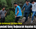Baykan’da Serinlemek İçin Suya Giren 22 Yaşındaki Genç Boğularak Hayatını Kaybetti