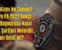 Bekçi Alımı Ne Zaman? EGM Ve PA 2022 Bekçi Alımı Başvurusu Nasıl Yapılır, Şartları Nelerdir, İlan Geldi Mi?