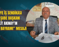 BELEDİYE İŞ SENDİKASI SİİRT ŞUBE BAŞKANI HALİT AKINAY’IN “KURBAN BAYRAMI” MESAJI