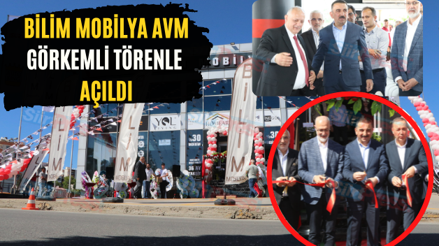 Bilim Mobilya AVM Görkemli Törenle Açıldı