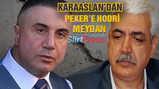 KARAARSLAN’DAN SEDAT PEKER’E HODRİ MEYDAN!..