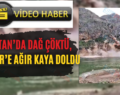 Botan’da Dağ Çöktü, Nehir’e Ağır Kaya Doldu