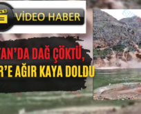 Botan’da Dağ Çöktü, Nehir’e Ağır Kaya Doldu