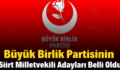 Büyük Birlik Partisinin Siirt Milletvekili Adayları Belli Oldu