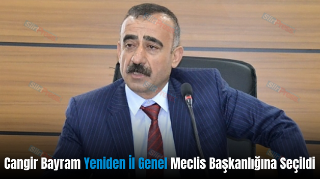 Cangir Bayram Yeniden İl Genel Meclis Başkanlığına Seçildi