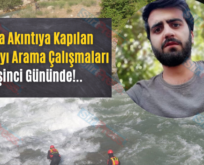 Çayda Akıntıya Kapılan Sağlıkçıyı Arama Çalışmaları Beşinci Gününde!..