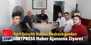 CHP Siirt Gençlik Kolları Başkanlığından SİİRTPRESS Haber Ajansına Ziyaret
