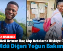 Cinsel Gücü Artıran İlaç Alıp Defalarca İlişkiye Girdiler, Biri Öldü Diğeri Yoğun Bakımda!..