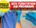 KORONAVİRÜSTE SON DURUM! TÜRKİYE’DE AŞILAMA PROGRAMI NASIL OLACAK?