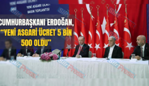 Cumhurbaşkanı Erdoğan, “Yeni Asgari Ücret 5 Bin 500 Oldu”