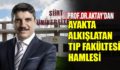 YASİN AKTAY’DAN AYAKTA ALKIŞLATAN TIP FAKÜLTESİ HAMLESİ