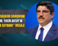 CUMHURBAŞKANI DANIŞMANI PROF.DR. YASİN AKTAY’IN “KURBAN BAYRAMI” MESAJI