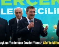 Cumhurbaşkanı Yardımcısı Cevdet Yılmaz, Siirt’te Mitinge Katıldı