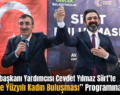 Cumhurbaşkanı Yardımcısı Cevdet Yılmaz Siirt’te “Türkiye Yüzyılı Kadın Buluşması” Programına Katıldı