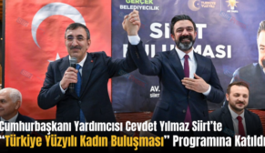 Cumhurbaşkanı Yardımcısı Cevdet Yılmaz Siirt’te “Türkiye Yüzyılı Kadın Buluşması” Programına Katıldı