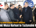 DEM Parti Eş Genel Başkanı Tuncer Bakırhan, Siirt’teki Musa Kurhan’ın Taziyesine Katıldı
