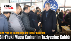 DEM Parti Eş Genel Başkanı Tuncer Bakırhan, Siirt’teki Musa Kurhan’ın Taziyesine Katıldı