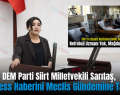 DEM Parti Siirt Milletvekili Sarıtaş, SiirtPress Haberini Meclis Gündemine Taşıdı!..
