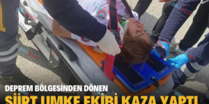 DEPREM BÖLGESİNDEN DÖNEN SİİRT UMKE EKİBİ KAZA YAPTI
