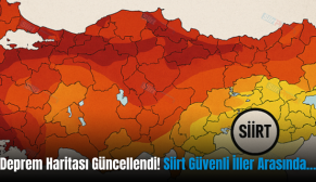 Deprem Haritası Güncellendi! Siirt Güvenli İller Arasında…