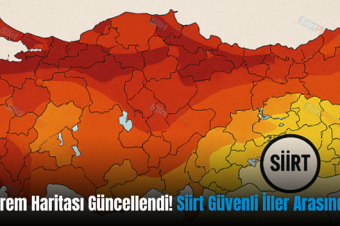 Deprem Haritası Güncellendi! Siirt Güvenli İller Arasında…