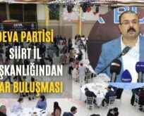 Deva Partisi Siirt İl Başkanlığından İftar Buluşması