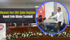 Diyanet-Sen Siirt Şube Başkanı Hamit Evin Güven Tazeledi