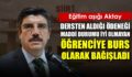 EĞİTİM AŞIĞI AKTAY, DERSTEN ALDIĞI ÖDENEĞİ MADDİ DURUMU İYİ OLMAYAN ÖĞRENCİYE BURS OLARAK BAĞIŞLADI