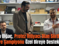 Ekrem Olğaç, Protez İhtiyacı Olan Siirtli Türkiye Şampiyonu Özel Bireye Destek Oldu