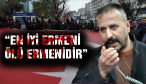 “EN İYİ ERMENİ ÖLÜ ERMENİDİR”