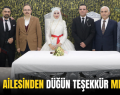 ERDEN AİLESİNDEN DÜĞÜN TEŞEKKÜR MESAJI..