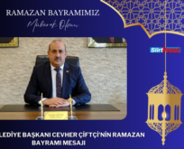 ERUH BELEDİYE BAŞKANI CEVHER ÇİFTÇİ’NİN RAMAZAN BAYRAMI MESAJI