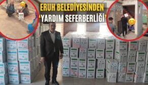 Eruh Belediyesinden ‘Yardım Seferberliği’