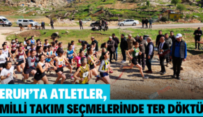 ERUH’TA ATLETLER, MİLLİ TAKIM SEÇMELERİNDE TER DÖKTÜ