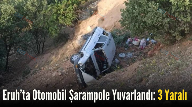 Eruh’ta Otomobil Şarampole Yuvarlandı: 3 Yaralı