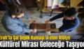 Eruh’ta Şal Şepik Kumaşı Üreten Atölye Kültürel Mirası Geleceğe Taşıyor