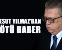 ESKİ BAŞBAKAN MESUT YILMAZ’DAN KÖTÜ HABER! DOKTORLAR UMUDU KESTİ