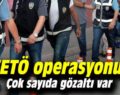 SİİRT’TE FETÖ’NÜN ESNAF AYAĞINA OPERASYON