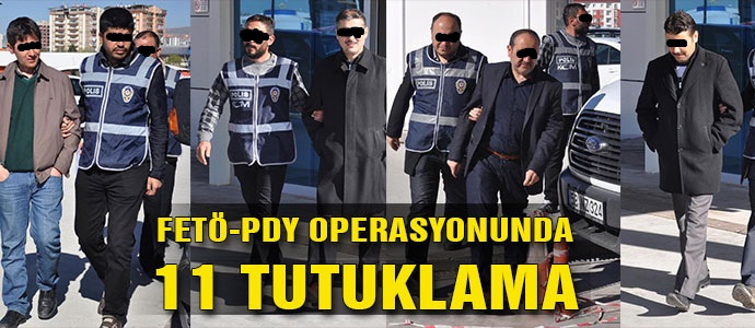 SİİRT’TE FETÖ’DEN 11 KİŞİ TUTUKLANDI